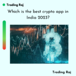 Which is the best crypto app in India 2023?
